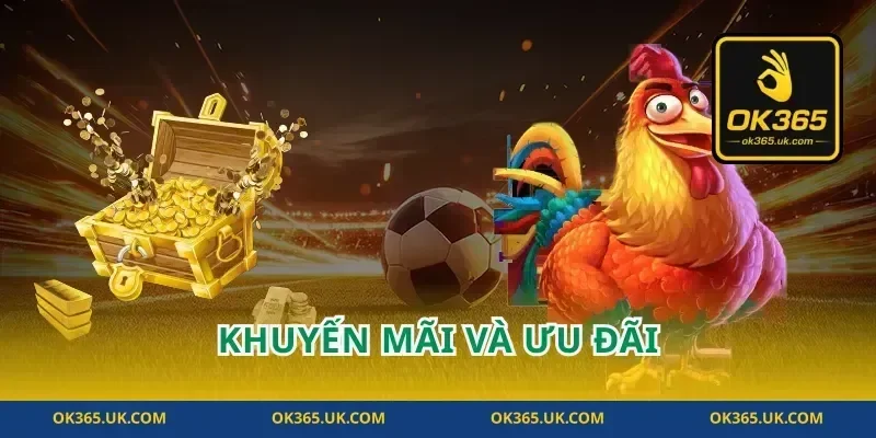 Khuyến Mãi Và Ưu Đãi