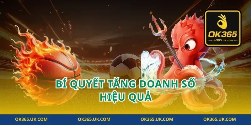 Bí Quyết Tăng Doanh Số Hiệu Quả